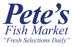 Pete's Fish Market - Fresh Selections Daily